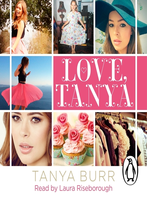 Title details for Love, Tanya by Tanya Burr - Available